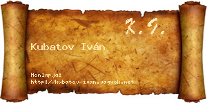 Kubatov Iván névjegykártya